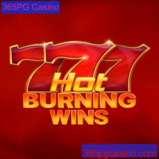 Descubra o Jogo HotBurningWins no 365PG Casino