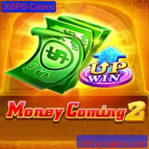 MoneyComing2: Uma Nova Era no 365PG Casino