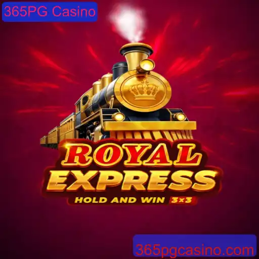 Explorando o Mundo de RoyalExpress no 365PG Casino
